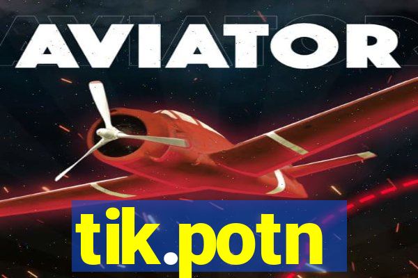 tik.potn