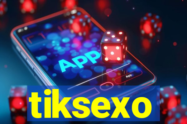 tiksexo