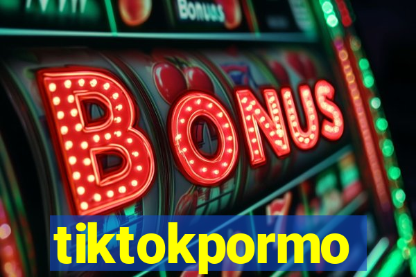 tiktokpormo