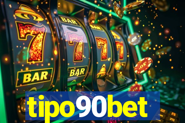 tipo90bet