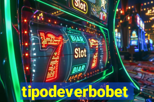 tipodeverbobet