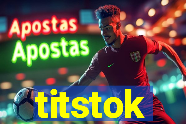 titstok