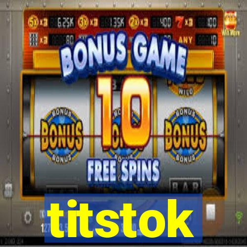 titstok