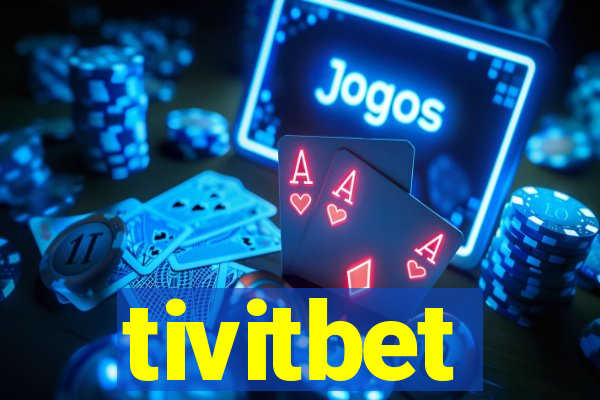 tivitbet