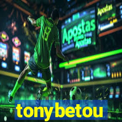 tonybetou