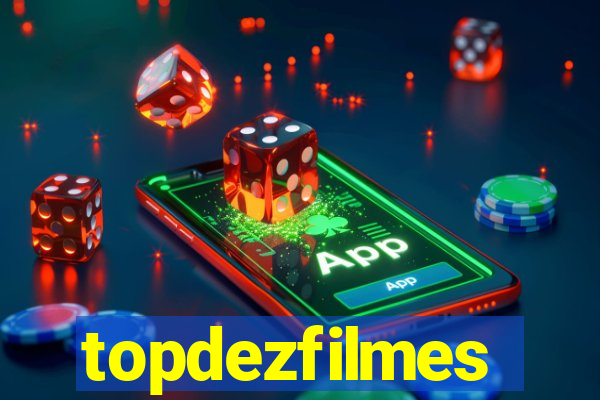 topdezfilmes