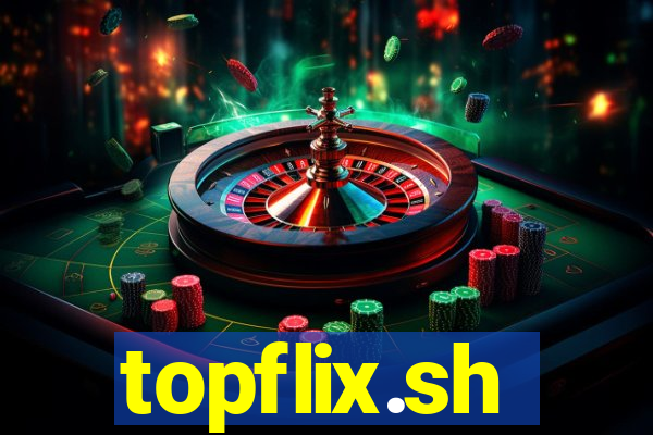 topflix.sh