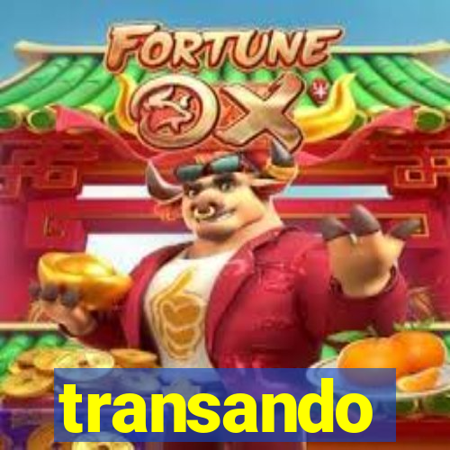 transando