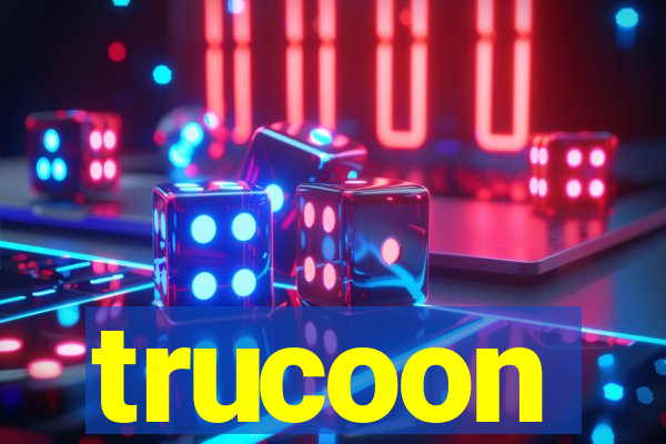 trucoon