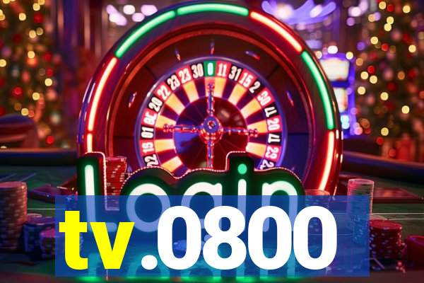 tv.0800