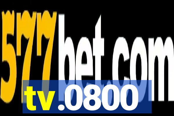 tv.0800