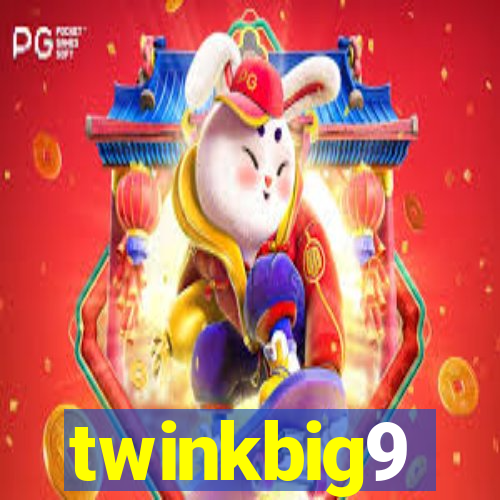twinkbig9