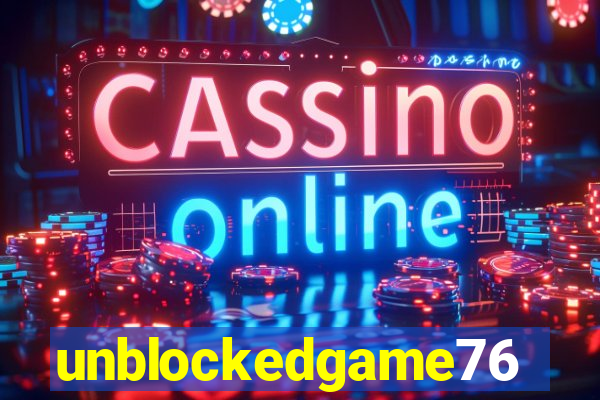 unblockedgame76
