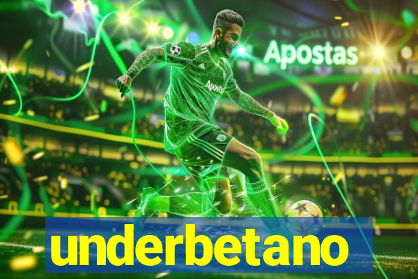 underbetano