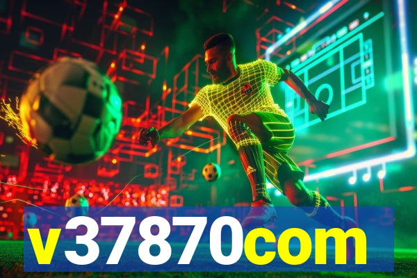 v37870com