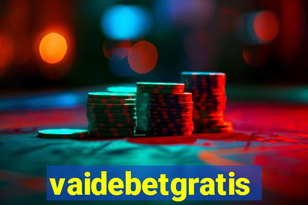vaidebetgratis