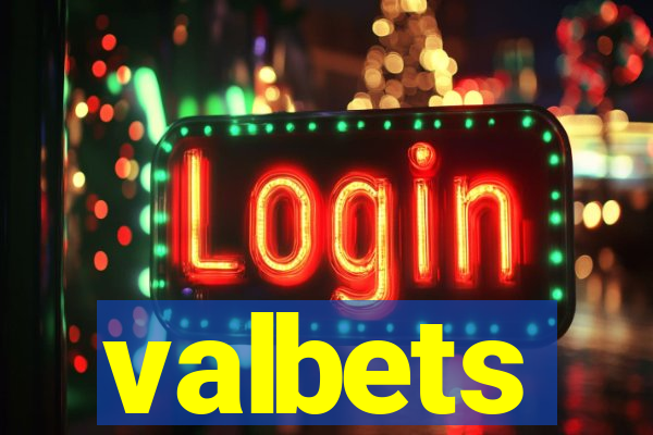 valbets