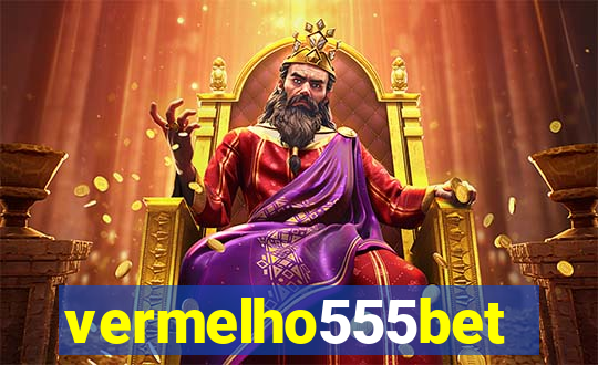 vermelho555bet