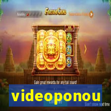 videoponou