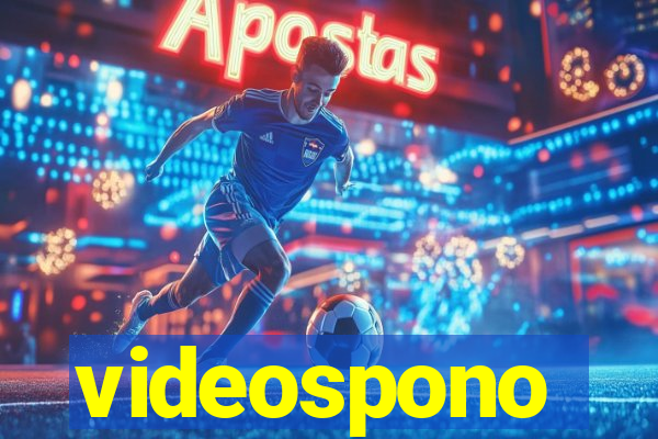videospono
