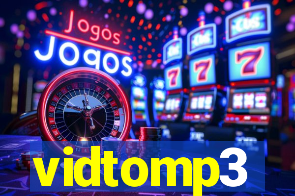 vidtomp3