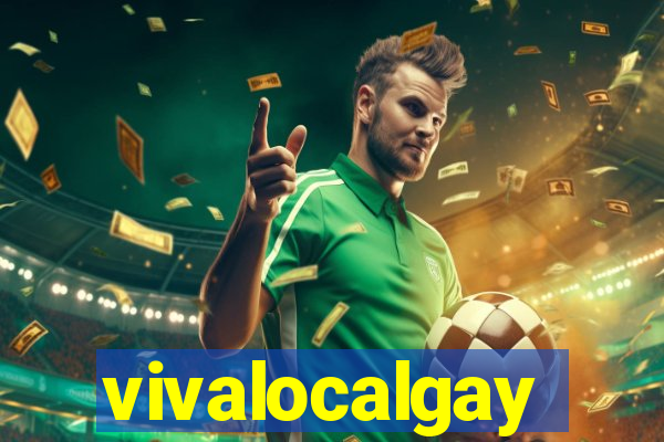 vivalocalgay