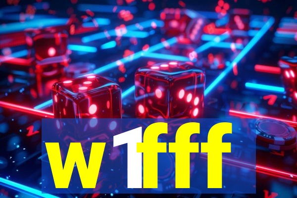 w1fff