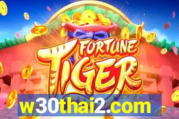 w30thai2.com