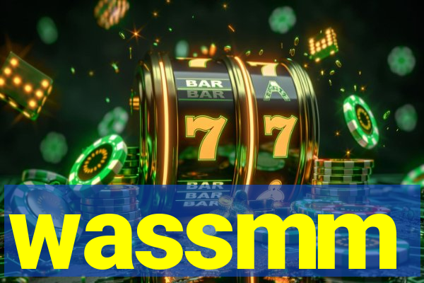 wassmm