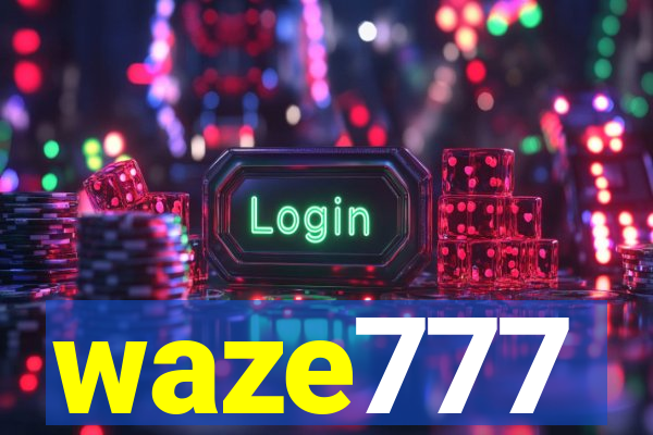 waze777
