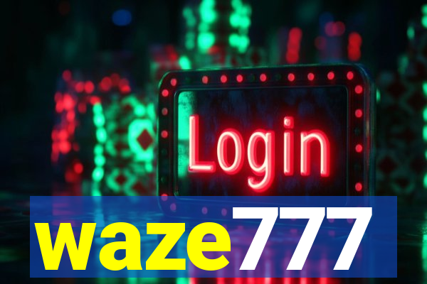 waze777