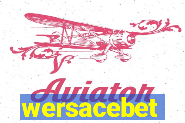 wersacebet