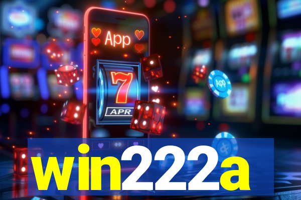 win222a