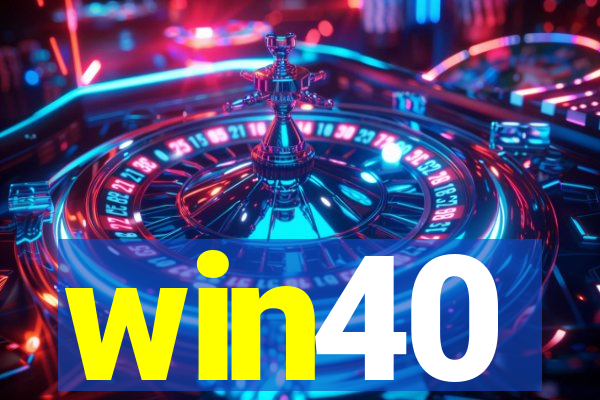 win40