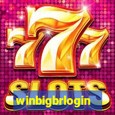 winbigbrlogin