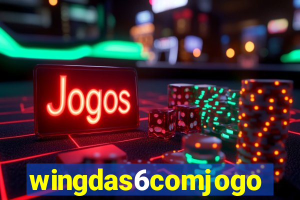 wingdas6comjogo