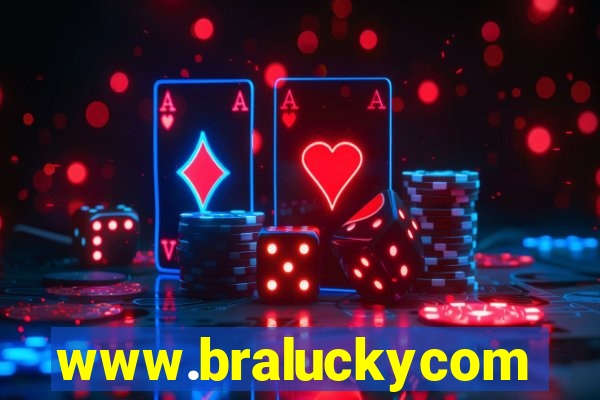 www.braluckycom