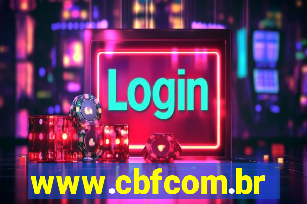 www.cbfcom.br