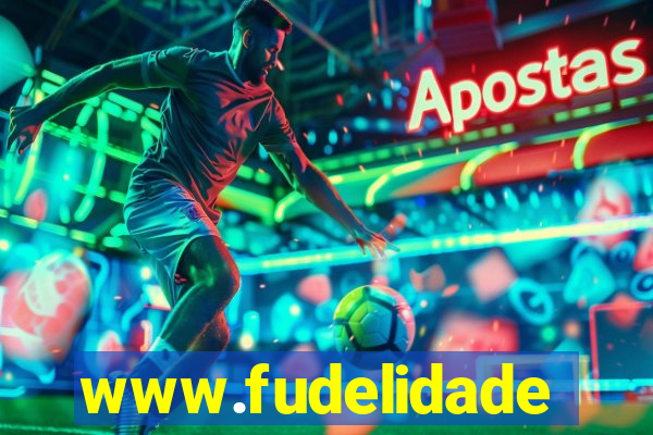 www.fudelidade