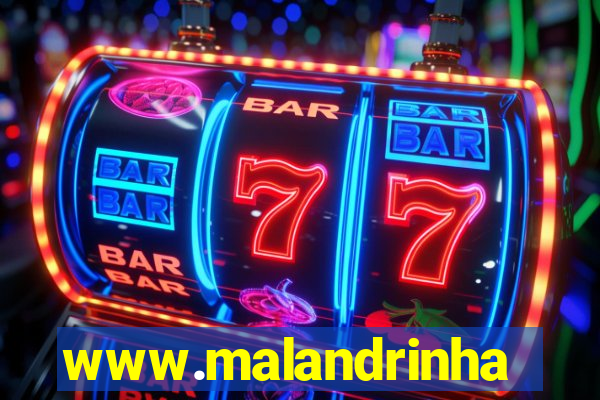 www.malandrinhas