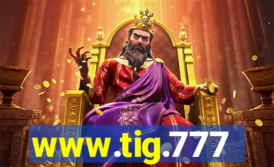 www.tig.777