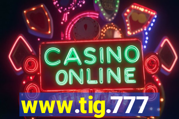www.tig.777
