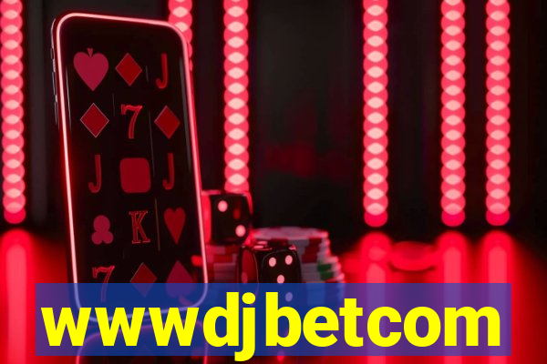 wwwdjbetcom