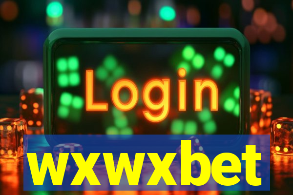 wxwxbet