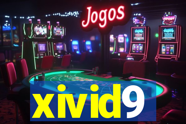 xivid9