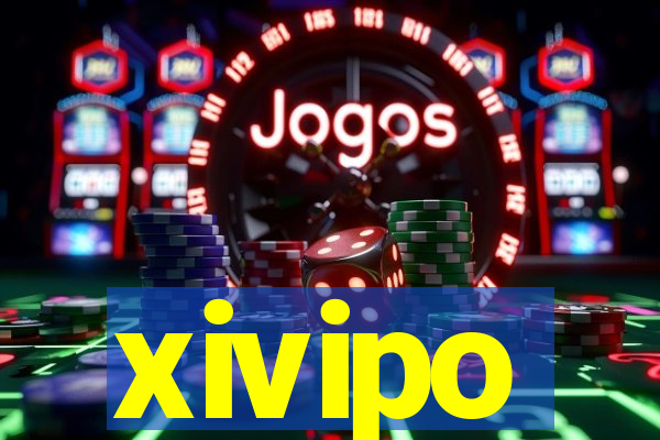 xivipo