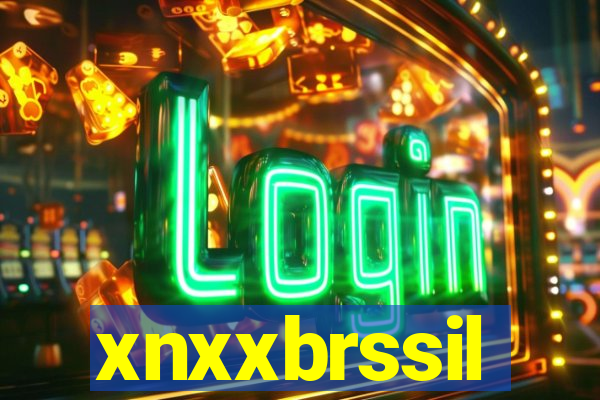 xnxxbrssil