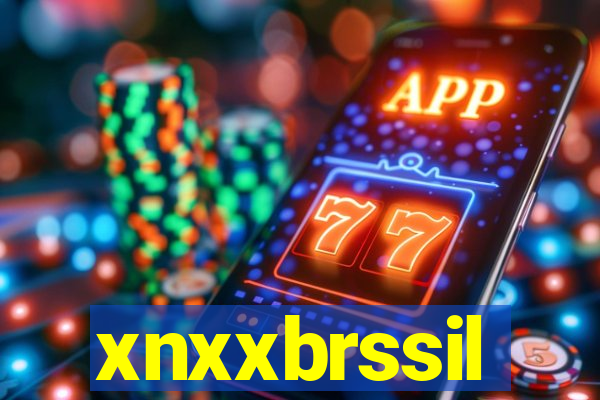 xnxxbrssil