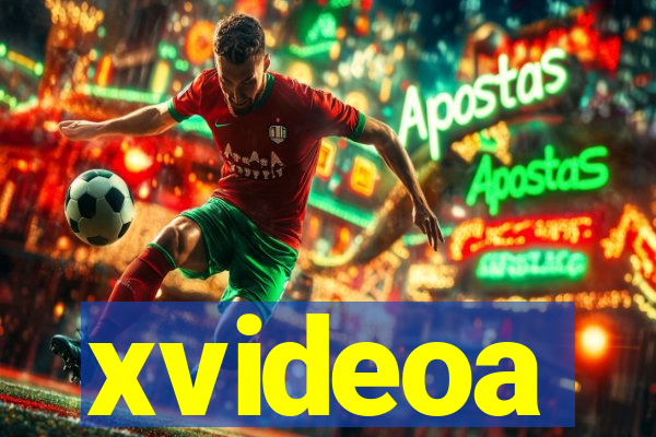 xvideoa