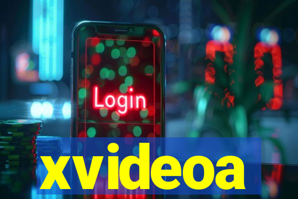 xvideoa